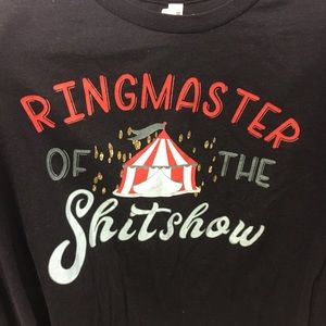“Ringmaster of the Sh!tshow” Tee
